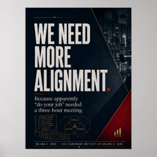 Poster Precisamos de Mais Liderança de Alinhamento Sátira