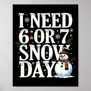 Poster Preciso de 6 7 Dias de Neve Boneco de Neve Engraça