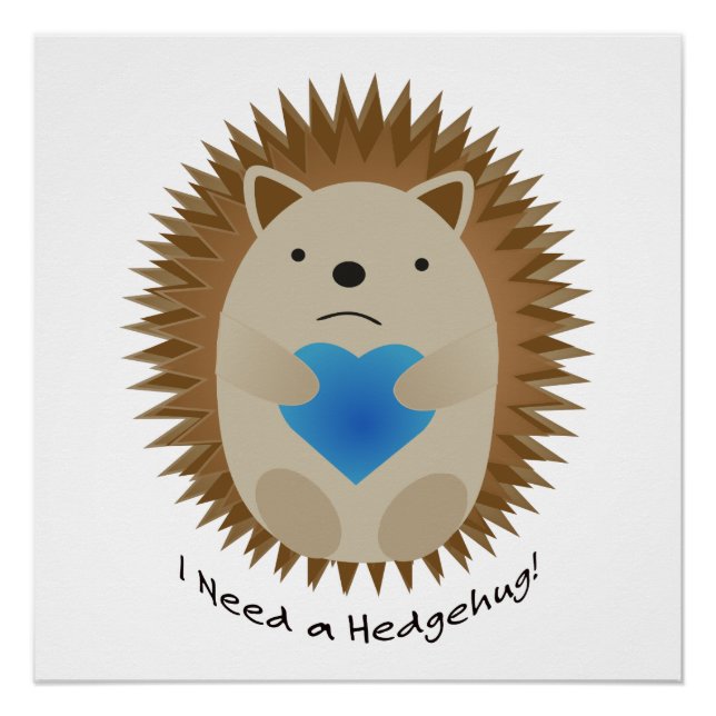 Pôster Preciso de um Hedgehog Hedgehug (Frente)