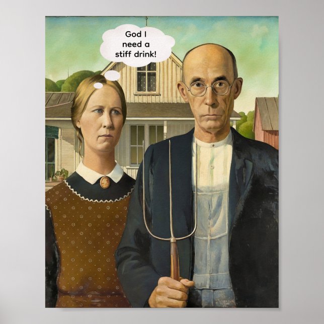 Poster Preciso de uma bebida forte -- American Gothic (Frente)