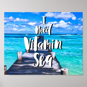 Poster Preciso Do Mar De Vitamina