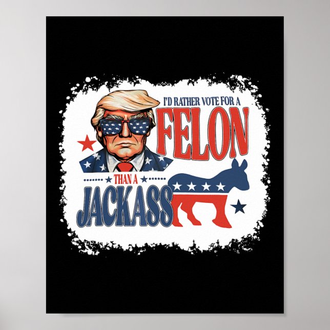Poster Preferencialmentes Votam Por Felon Que Um Jack Fun (Frente)