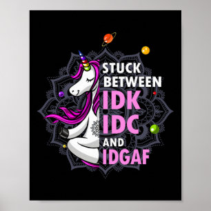 Poster Presa Entre Idk Idc E Idgaf Ioga de Unicórnio Mand