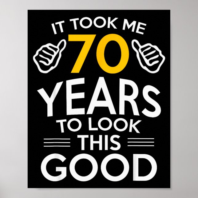 Poster Presente de Aniversário de 70 anos Me Fez Ter 70 A (Frente)