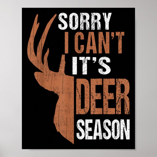 Poster Presente De Caça Desculpe Deer Season Funny Hunter (Frente)