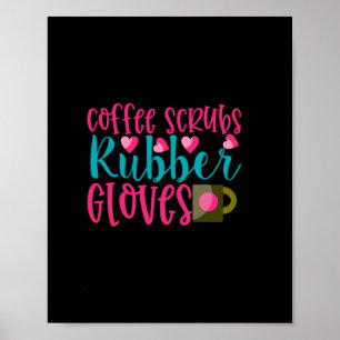 Poster Presente de Enfermeira   Esfregões de café Luvas d