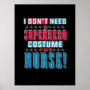 Poster Presente de Enfermeira   Não Preciso De Um Super-H