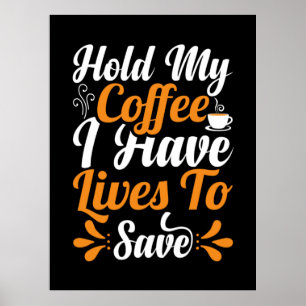 Poster Presente de Enfermeira   Segure meu café que tenho