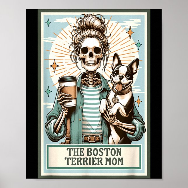Poster Presente de Esqueleto da Mãe do Boston Terrier Sok (Frente)