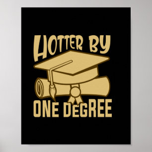 Poster Presente de Formatura Mais Quente Um Grau