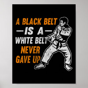 Poster Presente de Karatê Uma Faixa Preta É Uma Faixa Bra