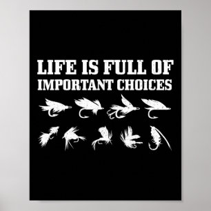 Poster Presente de Pesca com Mosca A Vida é Cheia de Esco