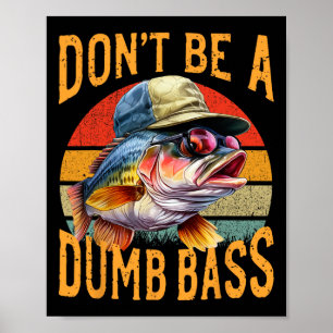 Poster Presente engraçado de pesca - Não seja bobo
