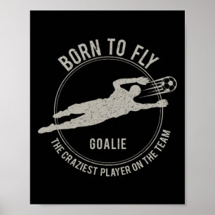 Poster Presente Engraçado para Goleiro de Futebol Nascido