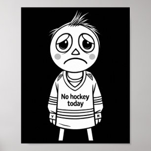 Poster Presente Engraçado Sem Hóquei Hoje Para Fãs e Joga