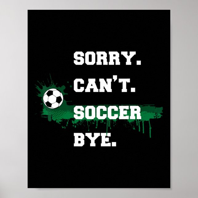 Poster Presente Jogador de Futebol Desculpe Não Pode Fute (Frente)