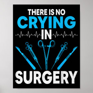 Poster Presentes de Técnico de Cirurgia - Não há choro em