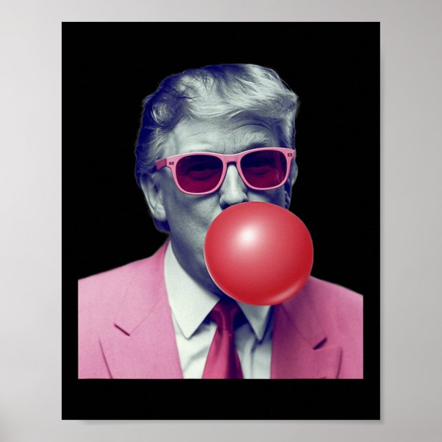 Poster Presentes Divertidos Trump Bubble Gum Yum (Frente)