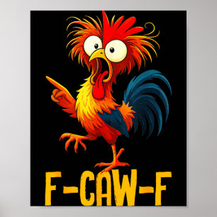 Poster Presentes engraçados F-caw-f Citação de frango Kaw