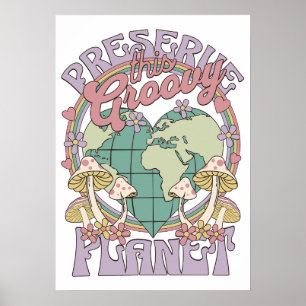 Poster Preserve Este Planeta Groovy Retrô Cogumelo