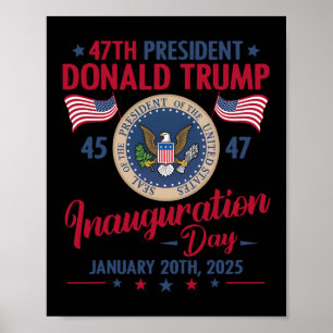 Poster Presidente 45 47 Donald Trump Jan 20 20 2025 Inaug