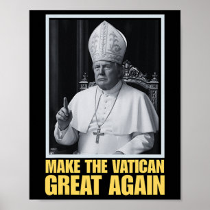 Poster Presidente Trump Engraçado Quer Ser O Próximo Papa
