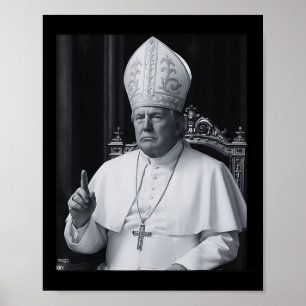 Poster Presidente Trump Engraçado Quer Ser O Próximo Papa