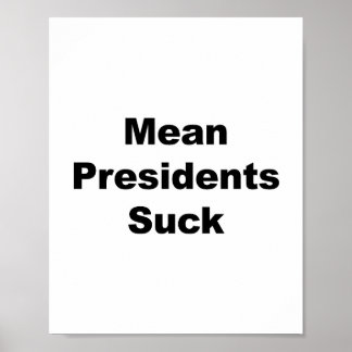 Poster Presidentes Médios Suck