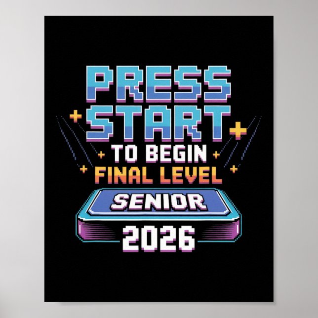 Poster Press Start To Begin Final Level Senior 2026 Gamer (Frente)