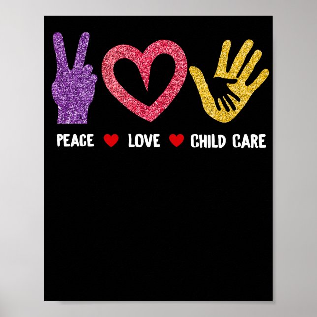 Poster Prestador de cuidados infantis Peace Love Child Ca (Frente)