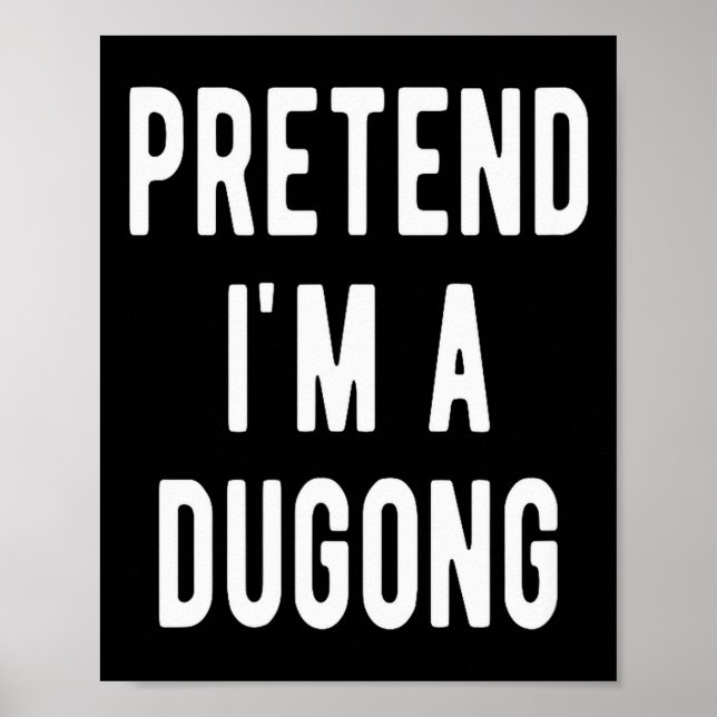 Poster Pretend I Am A Dugong Costume Manatee Sea Animal H (Frente)