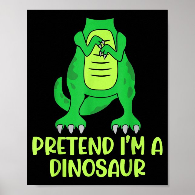 Poster Pretend I’m A Dinosaur Costume Lazy Halloween  (Frente)