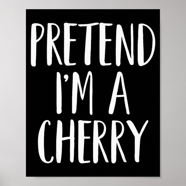 Poster Pretend I'm A Cherry Family Women Men Kids Hallowe (Frente)