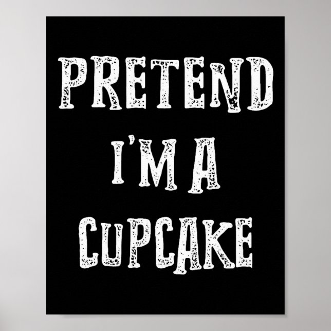 Poster Pretend I'm A Cupcake Halloween Costume Couples Ma (Frente)