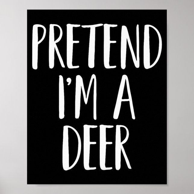 Poster Pretend I'm A Deer Family Women Men Kids Halloween (Frente)