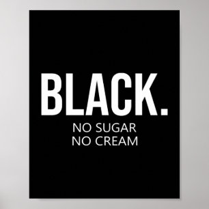 Poster Preto Sem Suger Sem Creme Black Lives Importam