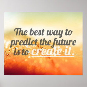 Poster Preveja o futuro - citações inspiradores