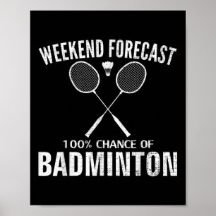 Poster Previsão de fim de semana de badminton engraçado j