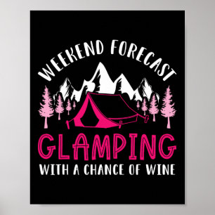 Poster Previsão de Fim de Semana Glamping Vinho Divertido