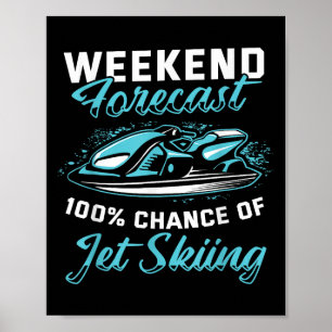 Poster Previsão de Fim de Semana Jet Ski Engraçado Jet Sk