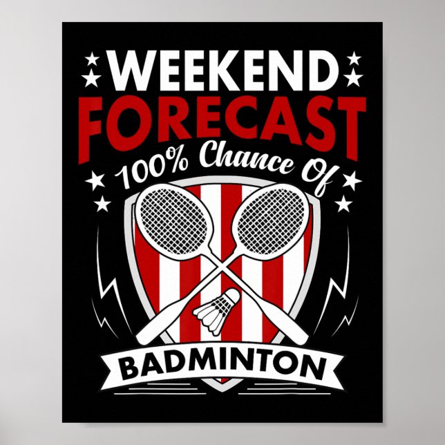Poster Previsão de Fim de Semana O Dia do Jogo do Badmint (Frente)