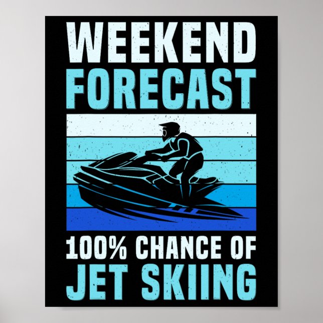 Poster Previsão do Fim de Semana 100% de Chance de Jet Sk (Frente)