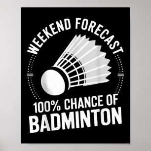 Poster Previsão Do Fim De Semana Do Jogador De Badminton