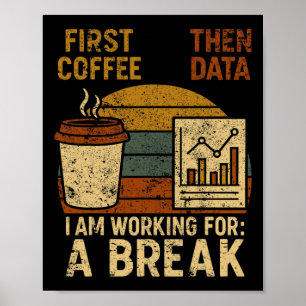 Poster Primeiro Café, Depois Dados Professor de Educação