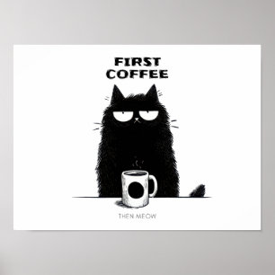 Poster Primeiro Café, Depois Miado – Gato Engraçado Amant