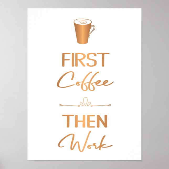 Poster Primeiro café e depois trabalho com decote do escr (Frente)