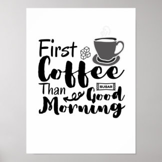 Poster Primeiro Café Que Boa Manhã T-Shirt