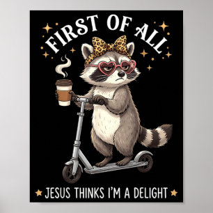 Poster Primeiro De Jesus Acha Um Delícia Guaxinim Engraça