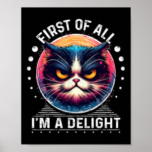 Poster Primeiro de tudo, sou um delicioso Gato Lov.
