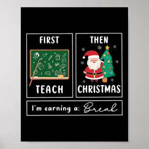 Poster Primeiro Ensine Depois Natal Estou Ganhando Um Cor